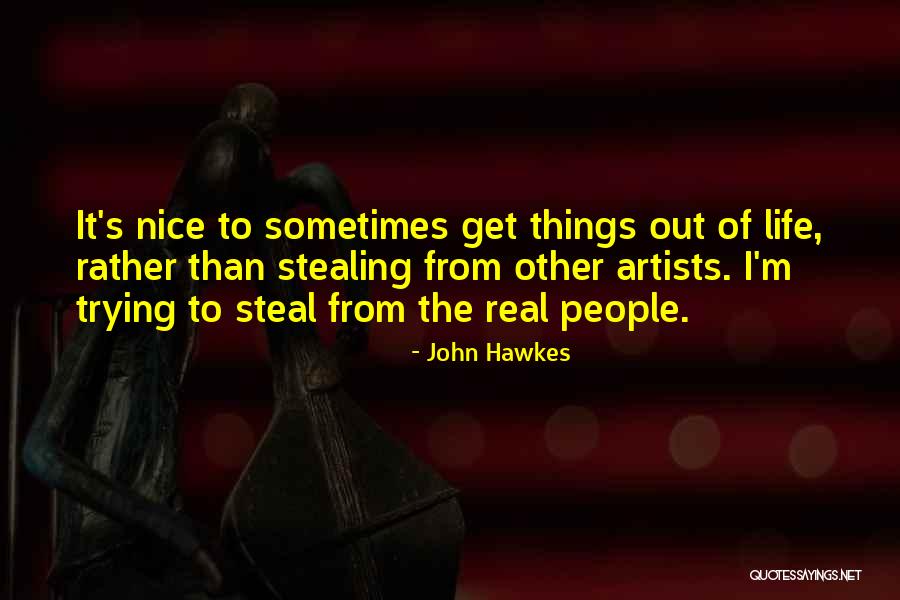 Peeved Synonym Quotes By John Hawkes Peeved Synonym Quotes By John Hawkes