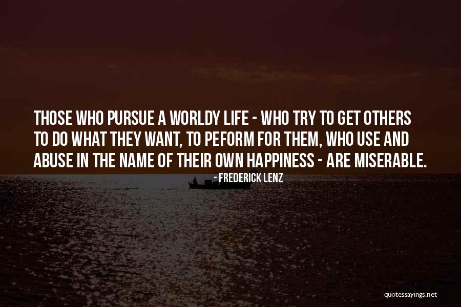 Peform Quotes By Frederick Lenz Peform Quotes By Frederick Lenz