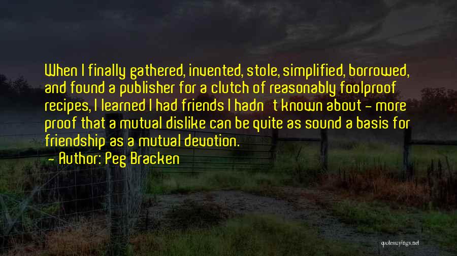 Peg Bracken Quotes 1015118