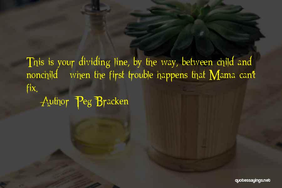 Peg Bracken Quotes 369690