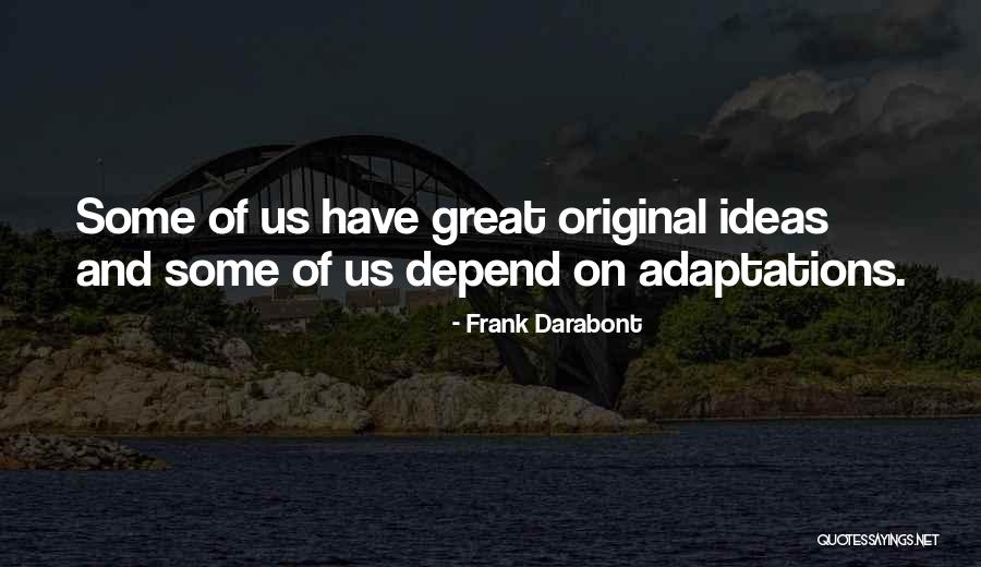 Pegadas De Tigre Quotes By Frank Darabont Pegadas De Tigre Quotes By Frank Darabont