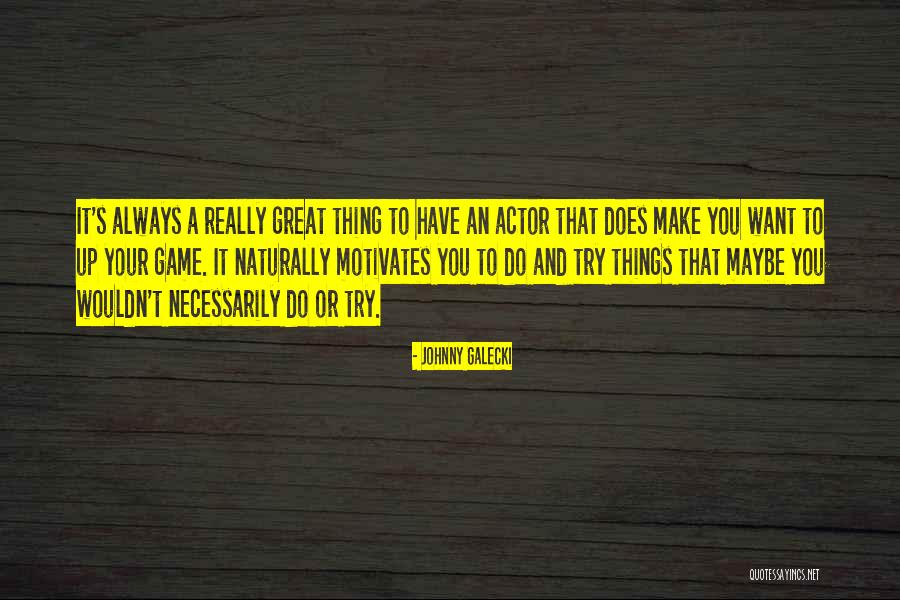 Pegados A Cristo Quotes By Johnny Galecki Pegados A Cristo Quotes By Johnny Galecki