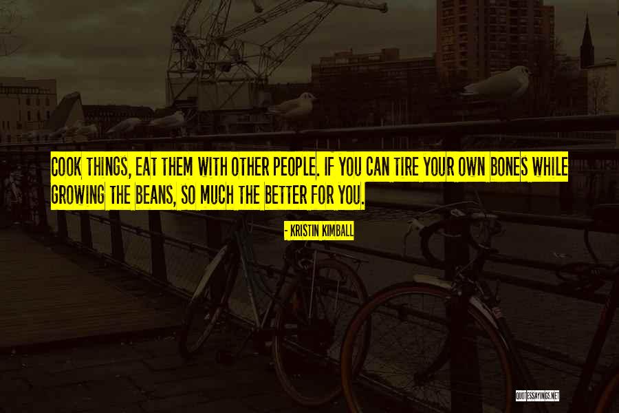 Pegang Pepek Quotes By Kristin Kimball Pegang Pepek Quotes By Kristin Kimball