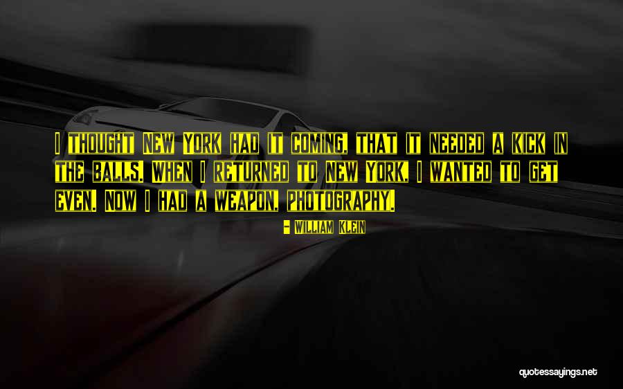 Pegarle A Tu Quotes By William Klein Pegarle A Tu Quotes By William Klein