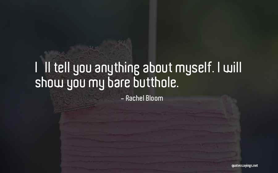 Pegarse Las Sabanas Quotes By Rachel Bloom Pegarse Las Sabanas Quotes By Rachel Bloom