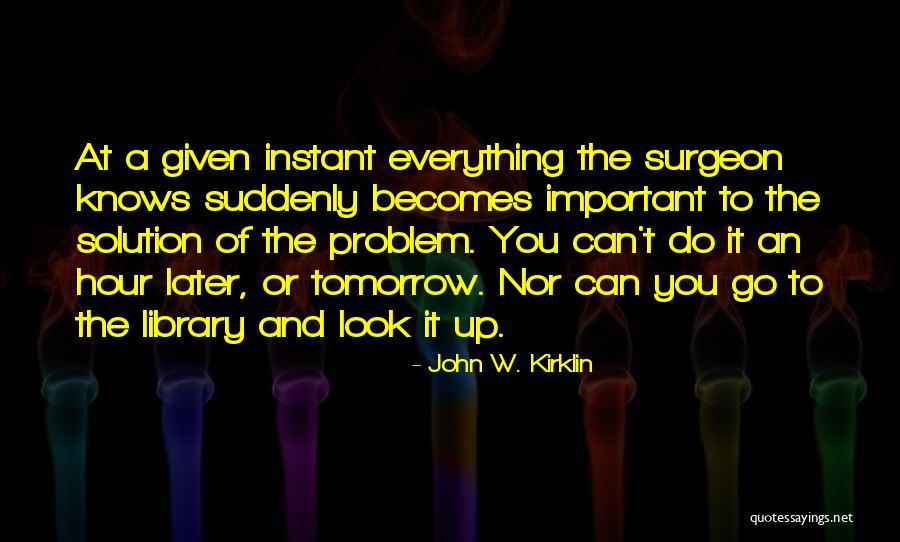 Pegaso Universita Quotes By John W. Kirklin Pegaso Universita Quotes By John W. Kirklin