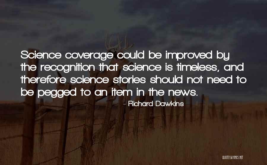 Pegged Quotes By Richard Dawkins Pegged Quotes By Richard Dawkins