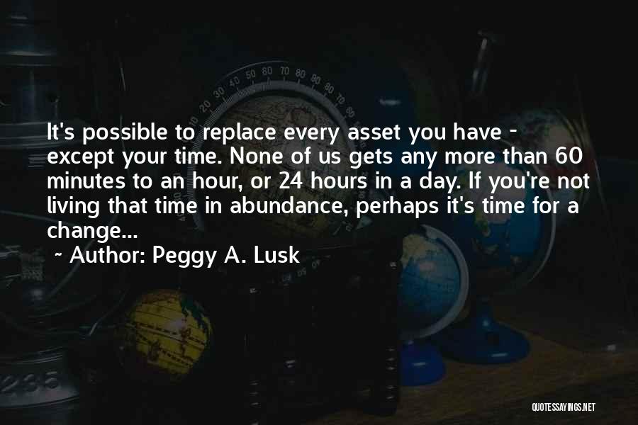 Peggy A. Lusk Quotes 1501236