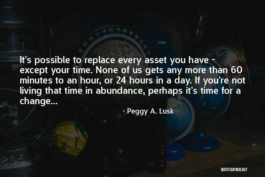 Peggy A. Lusk Quotes 1501236