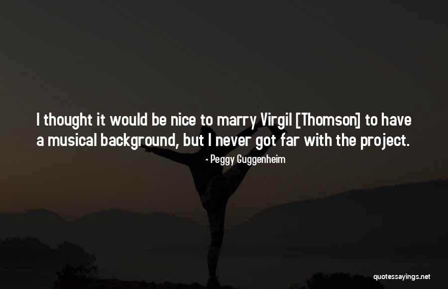 Peggy Guggenheim Quotes 1817180 Peggy Guggenheim Quotes 1817180