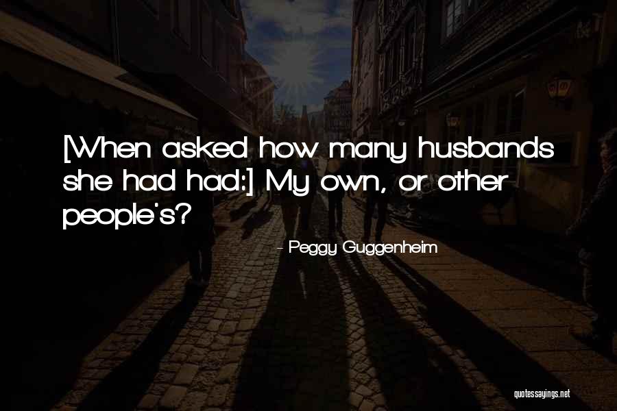 Peggy Guggenheim Quotes 783848