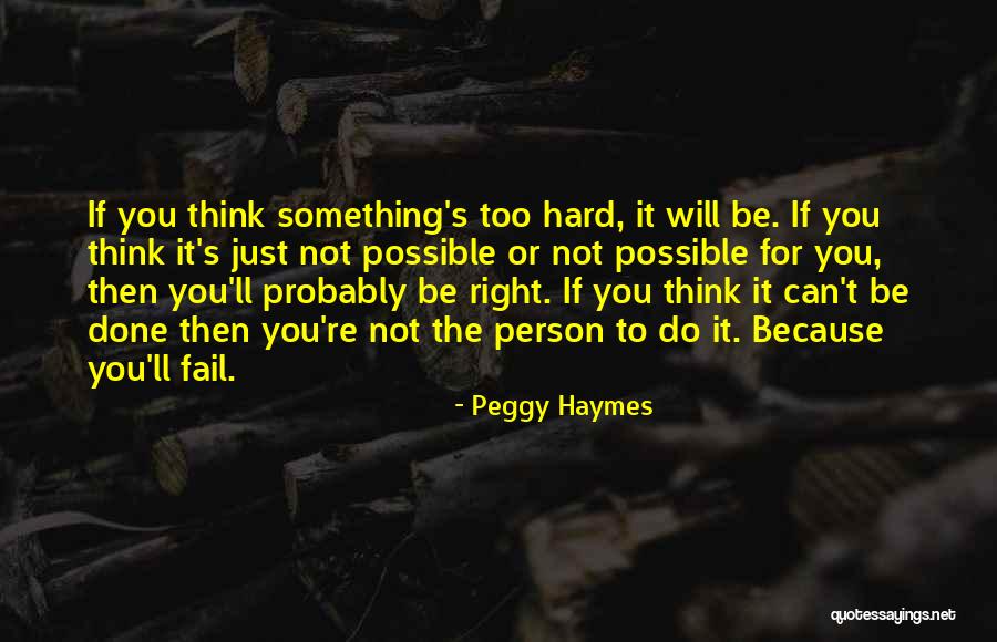 Peggy Haymes Quotes 2130639