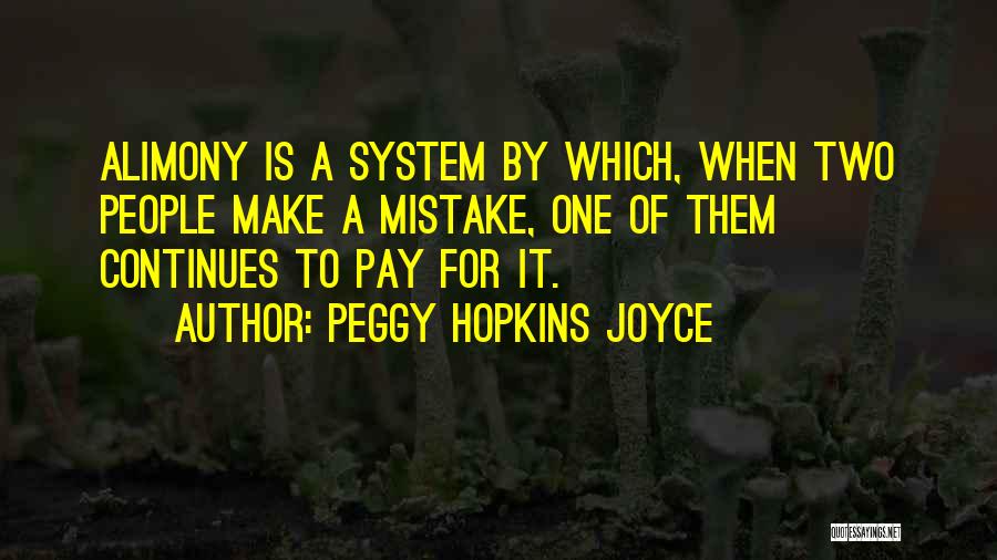 Peggy Hopkins Joyce Quotes 691893