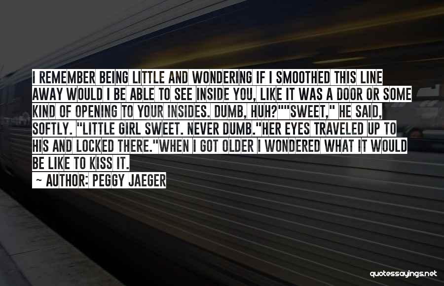 Peggy Jaeger Quotes 1652687