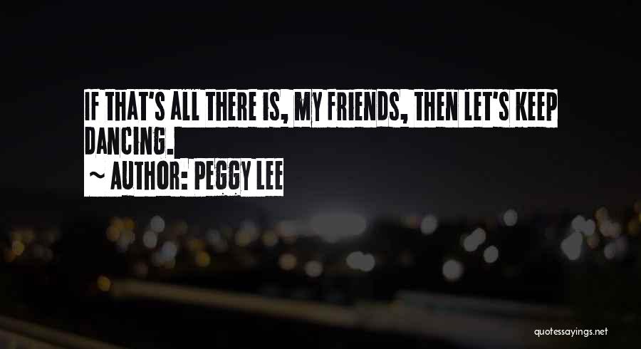 Peggy Lee Quotes 1091146