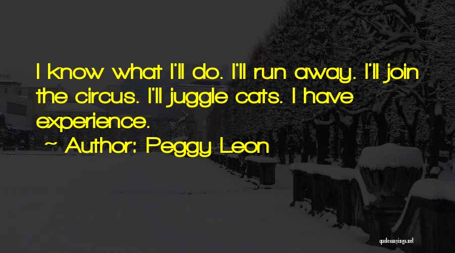 Peggy Leon Quotes 2052448