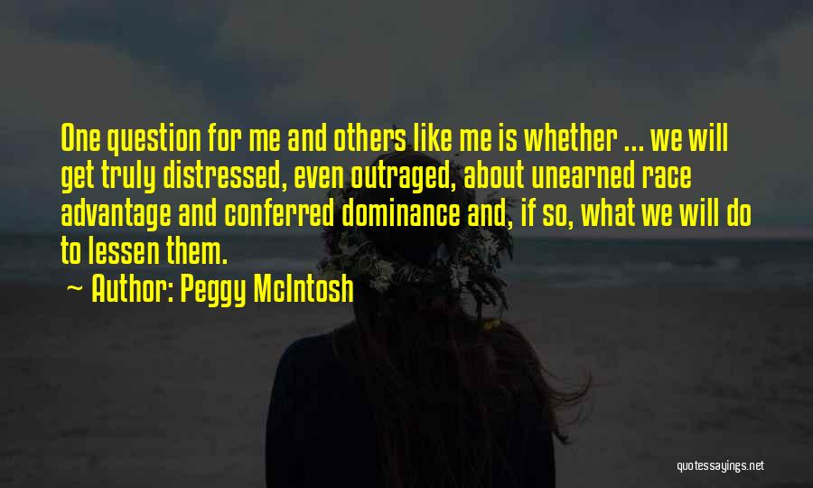 Peggy McIntosh Quotes 949236