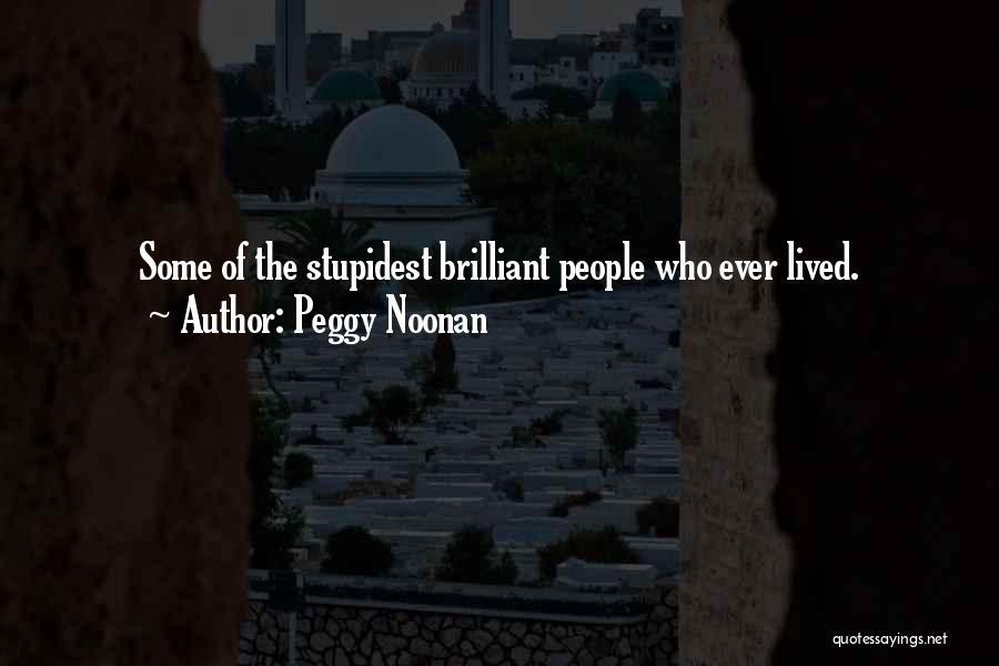 Peggy Noonan Quotes 1235067