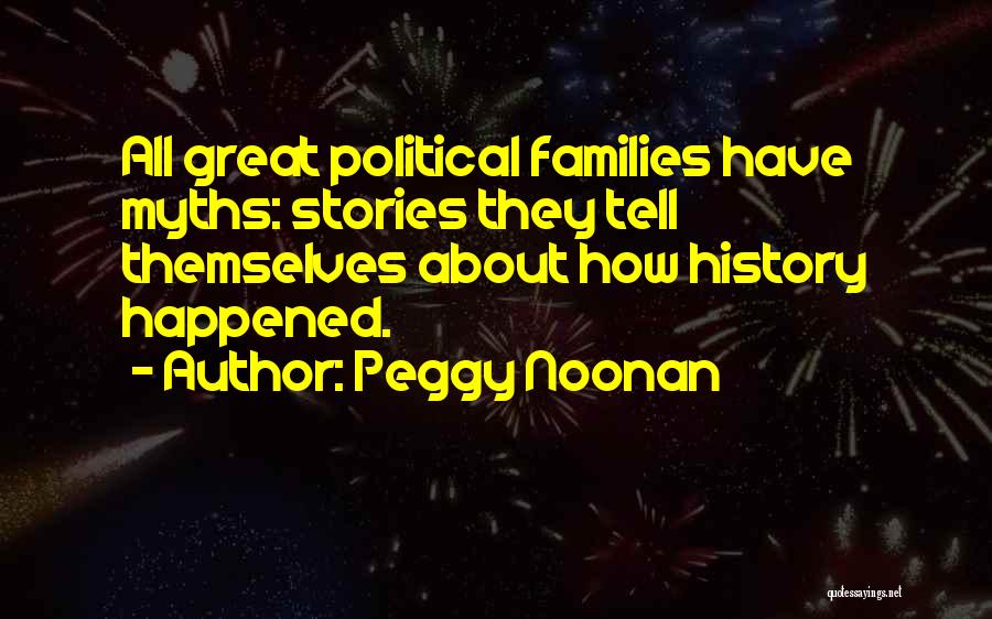 Peggy Noonan Quotes 1279758