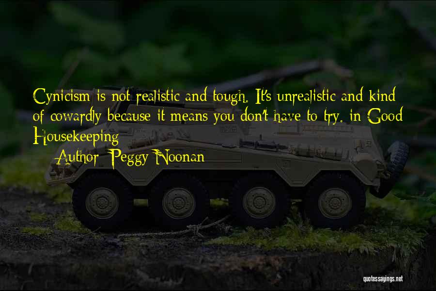 Peggy Noonan Quotes 1474942