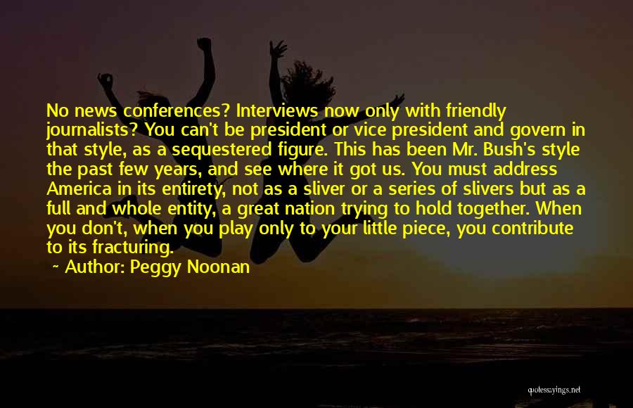 Peggy Noonan Quotes 158074