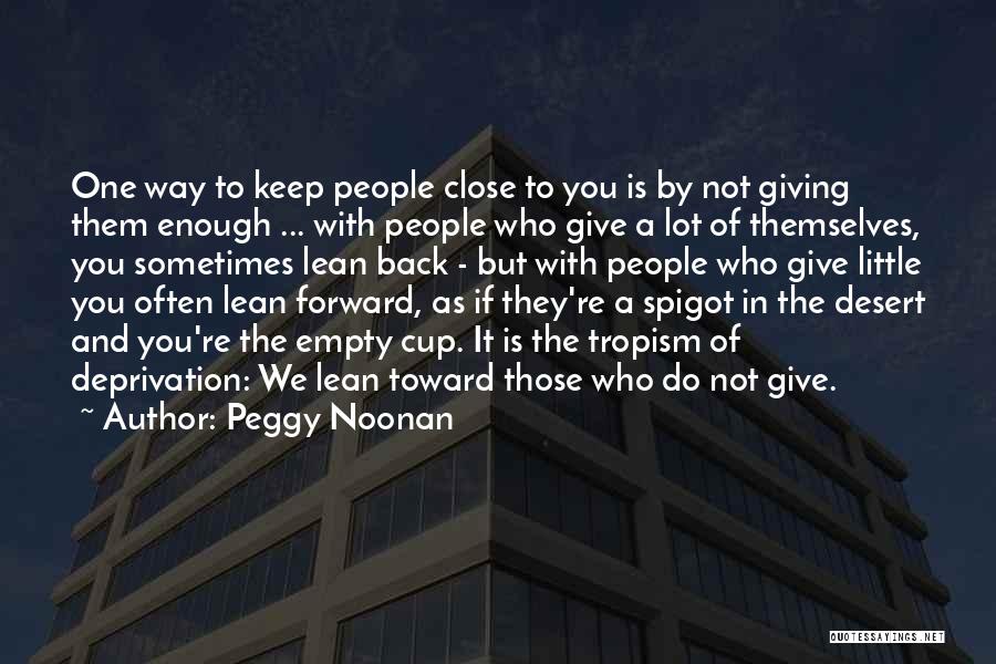 Peggy Noonan Quotes 1638583