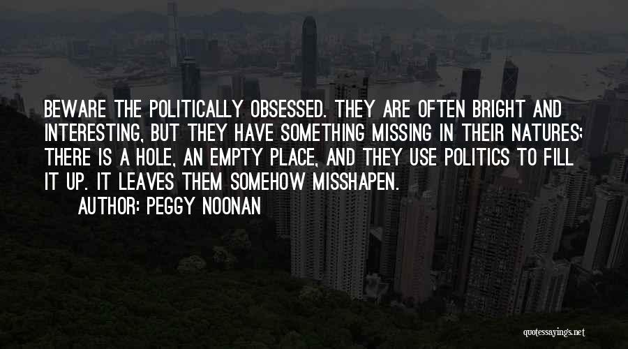 Peggy Noonan Quotes 1705137