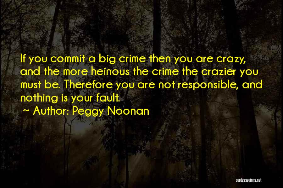 Peggy Noonan Quotes 2048094