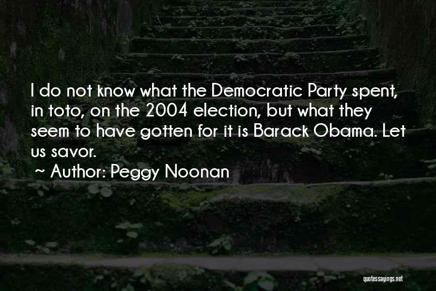 Peggy Noonan Quotes 303739