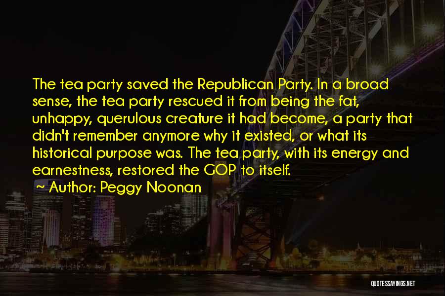 Peggy Noonan Quotes 397318