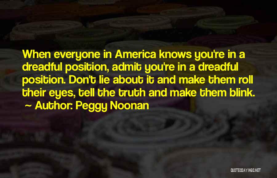 Peggy Noonan Quotes 451240