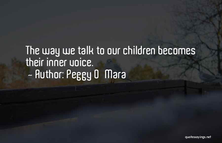 Peggy O'Mara Quotes 1698592