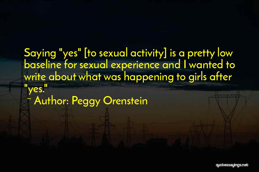 Peggy Orenstein Quotes 273654