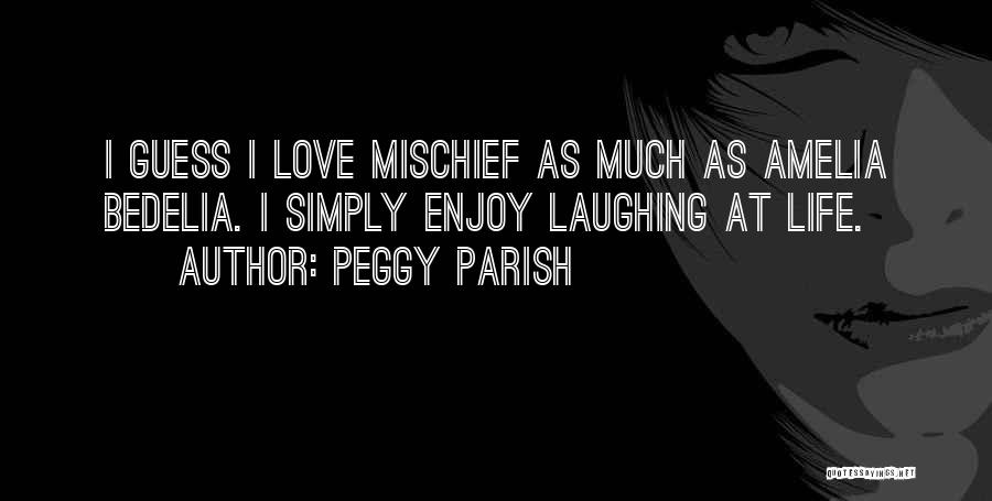 Peggy Parish Quotes 1091088