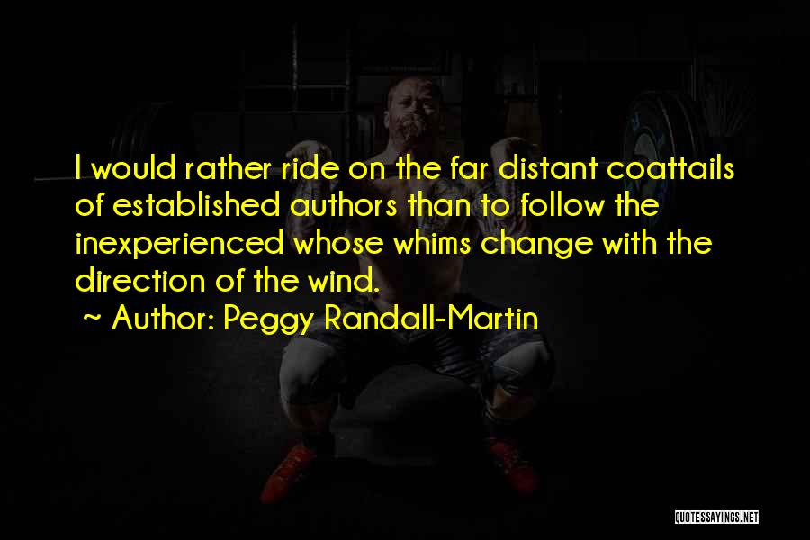 Peggy Randall-Martin Quotes 1990441