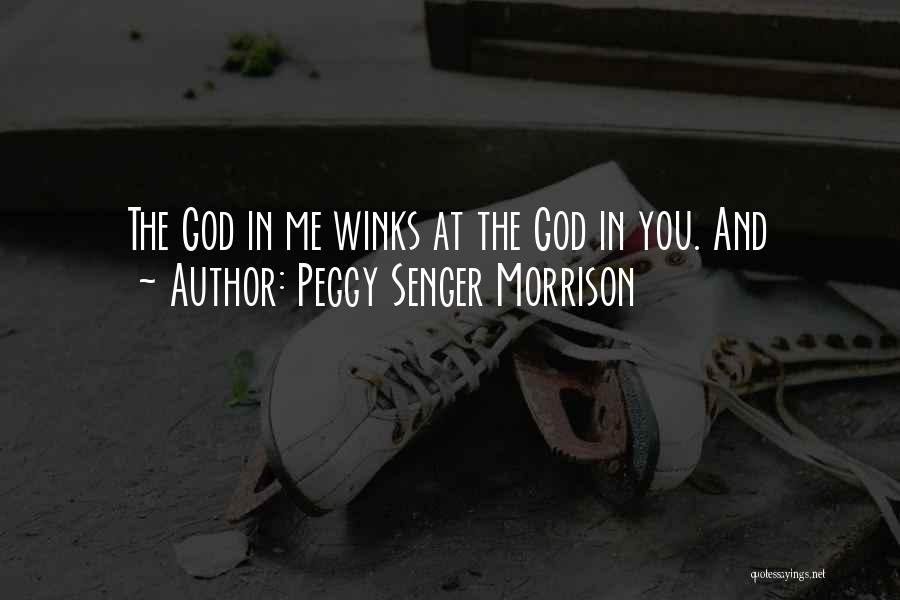 Peggy Senger Morrison Quotes 106942