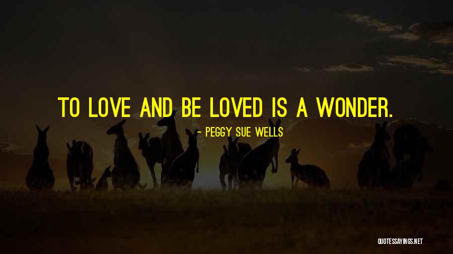 Peggy Sue Wells Quotes 90687