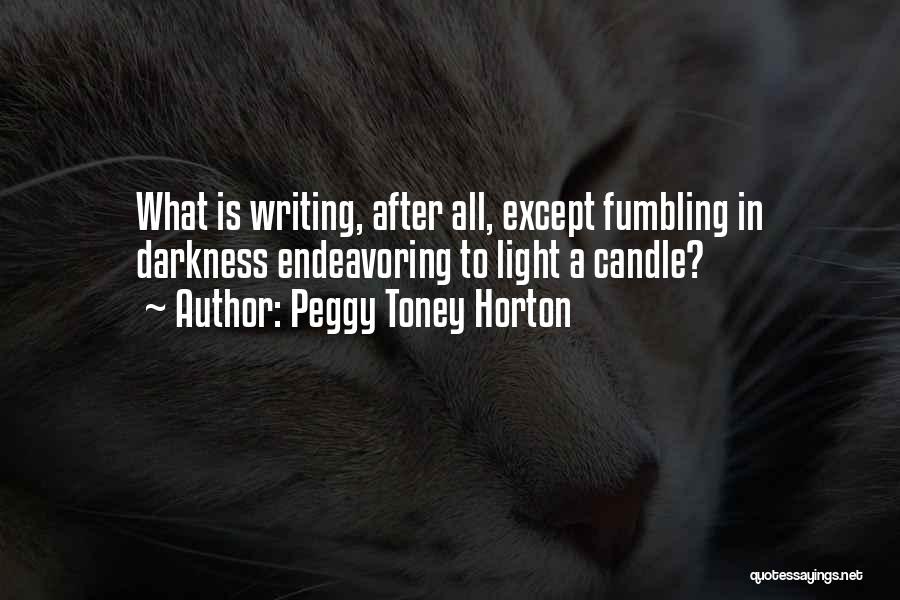 Peggy Toney Horton Quotes 1106408