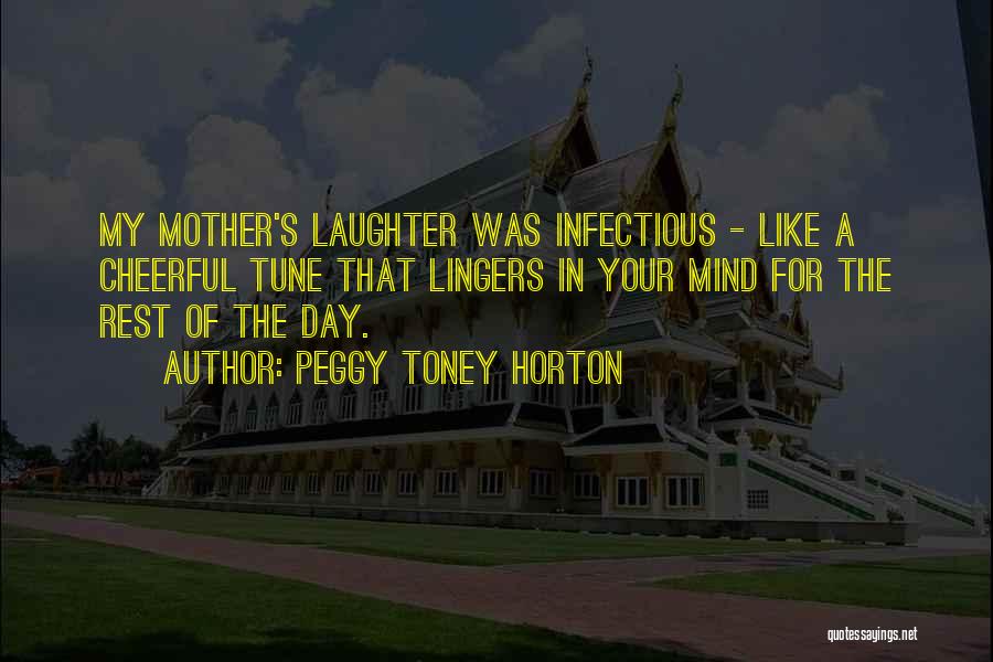 Peggy Toney Horton Quotes 554723