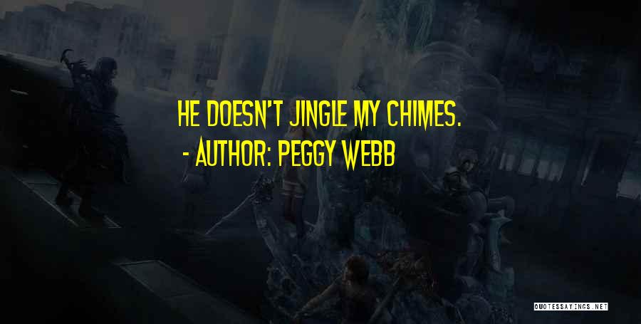 Peggy Webb Quotes 1541617