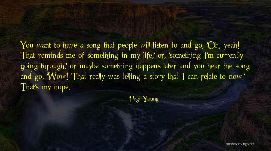 Pegi 3 Quotes By Pegi Young Pegi 3 Quotes By Pegi Young