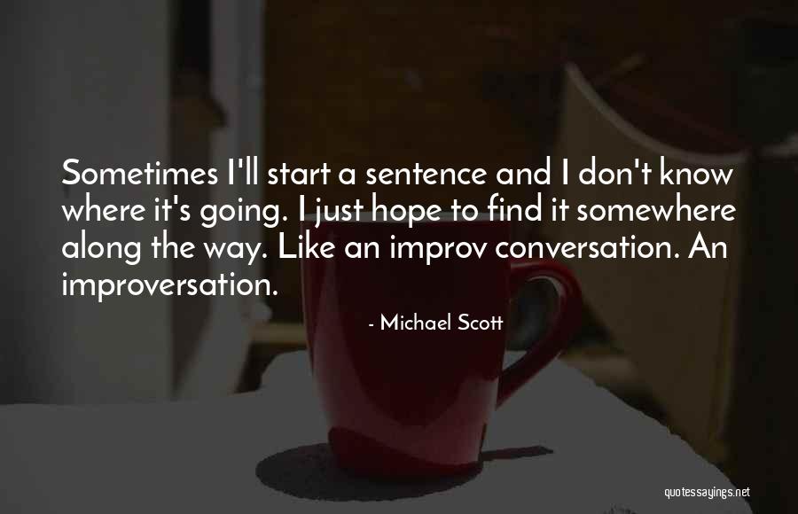Pegoraro 230 Quotes By Michael Scott Pegoraro 230 Quotes By Michael Scott
