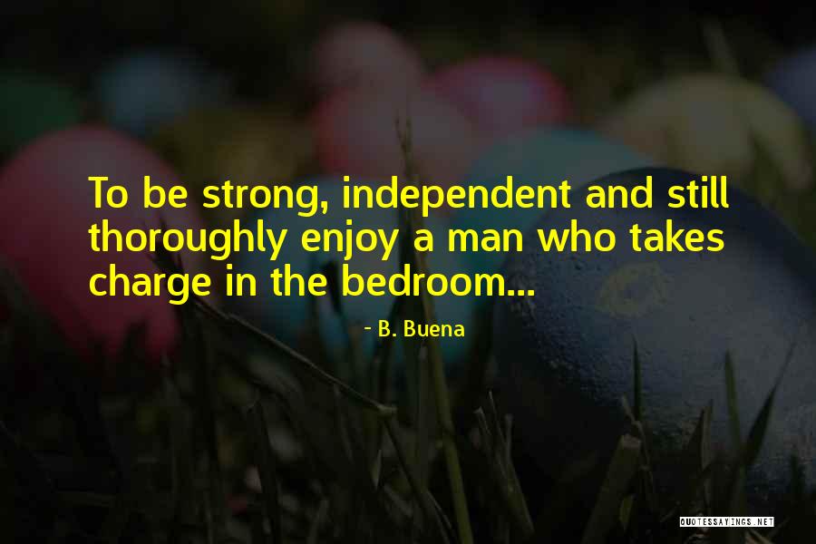 Pegram Quotes By B. Buena Pegram Quotes By B. Buena
