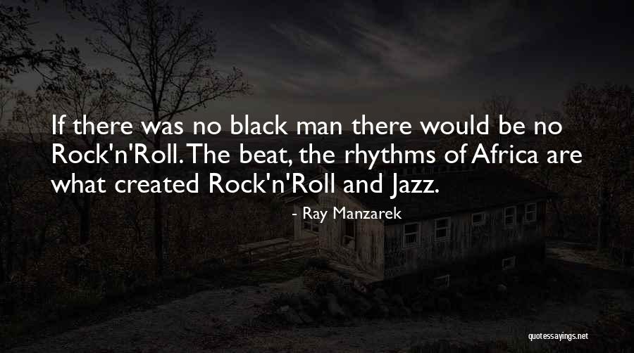 Peguero Pistachios Quotes By Ray Manzarek Peguero Pistachios Quotes By Ray Manzarek