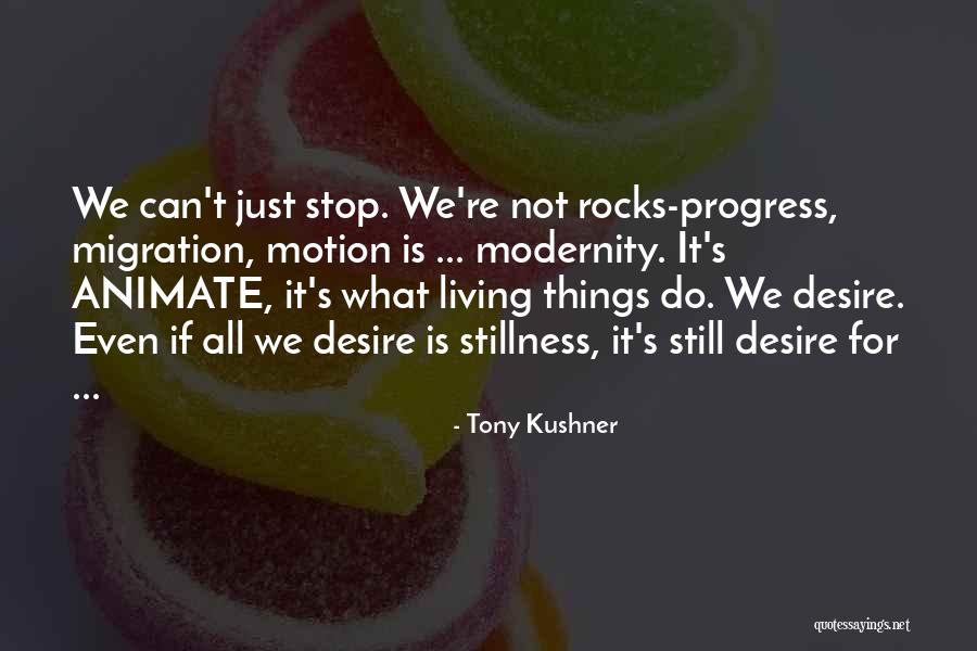 Pehle Pehle Quotes By Tony Kushner Pehle Pehle Quotes By Tony Kushner