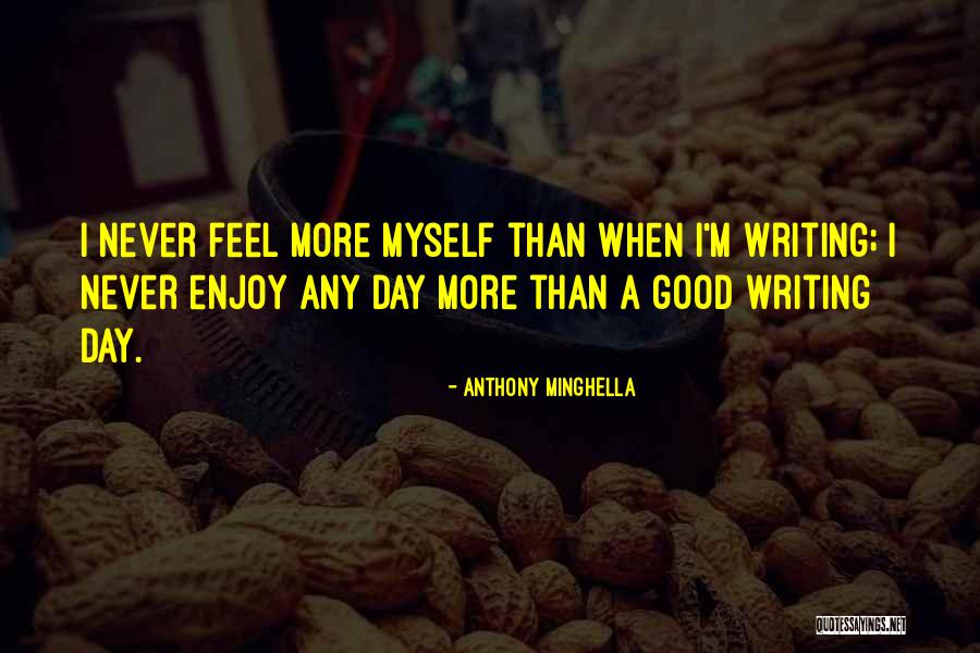 Pehli Pehli Quotes By Anthony Minghella Pehli Pehli Quotes By Anthony Minghella