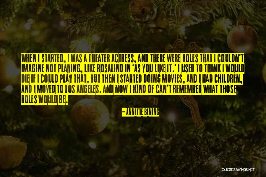 Pehlivanin Quotes By Annette Bening Pehlivanin Quotes By Annette Bening