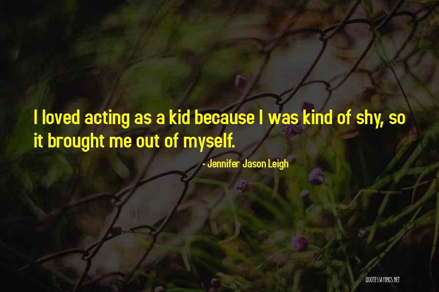 Pehlivanovic Quotes By Jennifer Jason Leigh Pehlivanovic Quotes By Jennifer Jason Leigh