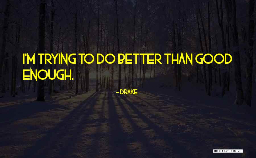 Pehrson Quotes By Drake Pehrson Quotes By Drake