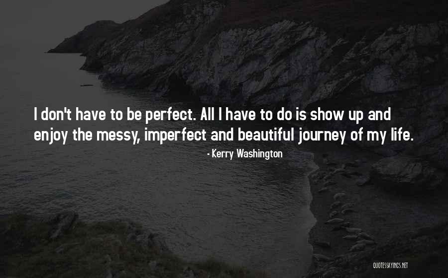 Peighton Gumm Quotes By Kerry Washington Peighton Gumm Quotes By Kerry Washington